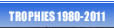 Trophies 1981-2008